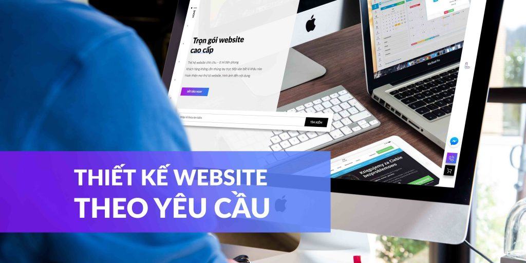 Thiết kế website theo yêu cầu – Xây dựng trang web có giao diện có tính năng riêng
